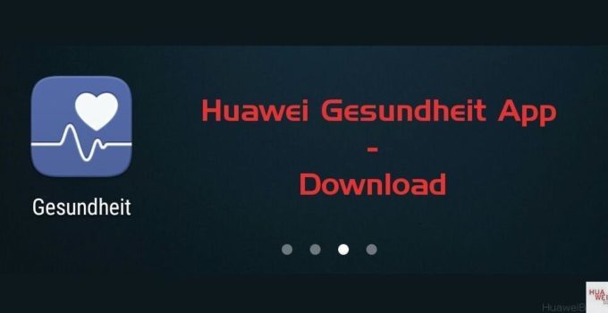 Huawei Gesundheit / Health App Download