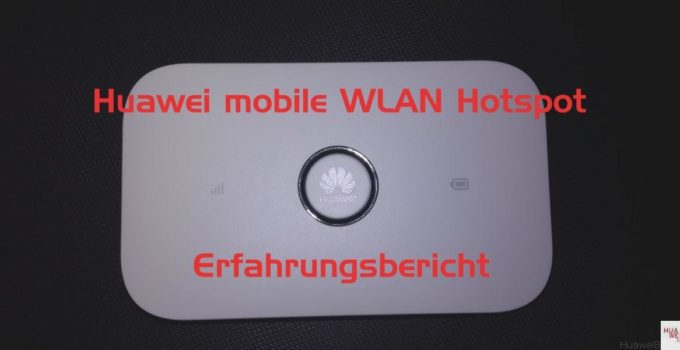 Huawei mobile Hotspot Erfahrungsbericht