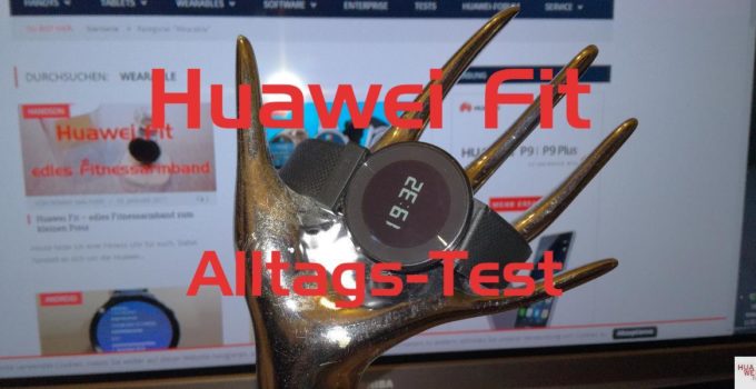 Huawei Fit Test im Alltag