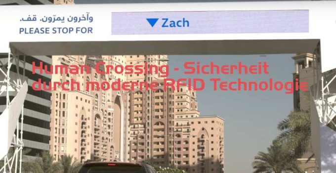 Human Crossing – Sicherheit durch moderne RFID Technologie