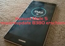 Huawei Mate S – Firmwareupdate B380 erschienen *LEAK*