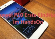 Huawei P10: Meine ersten Eindrücke (HandsOn)