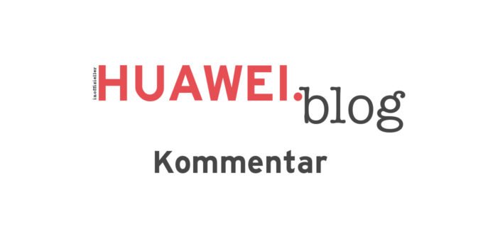 HUAWEI News - Kommentar - Titel