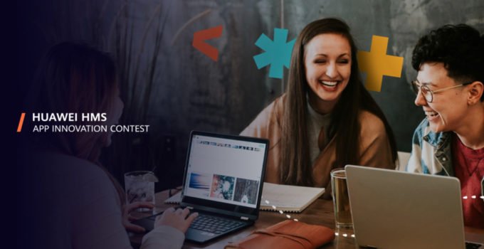 „AppsUp 2021″ Contest von HUAWEI: Globaler Wettbewerb geht in die nächste Runde