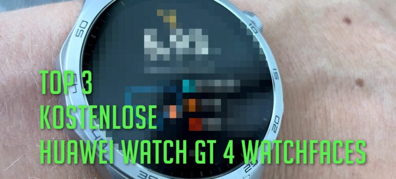 Top 3 HUAWEI Watch GT 4 Watchfaces - kostenlos